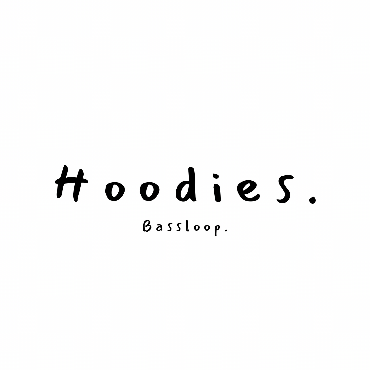 Hoodies.