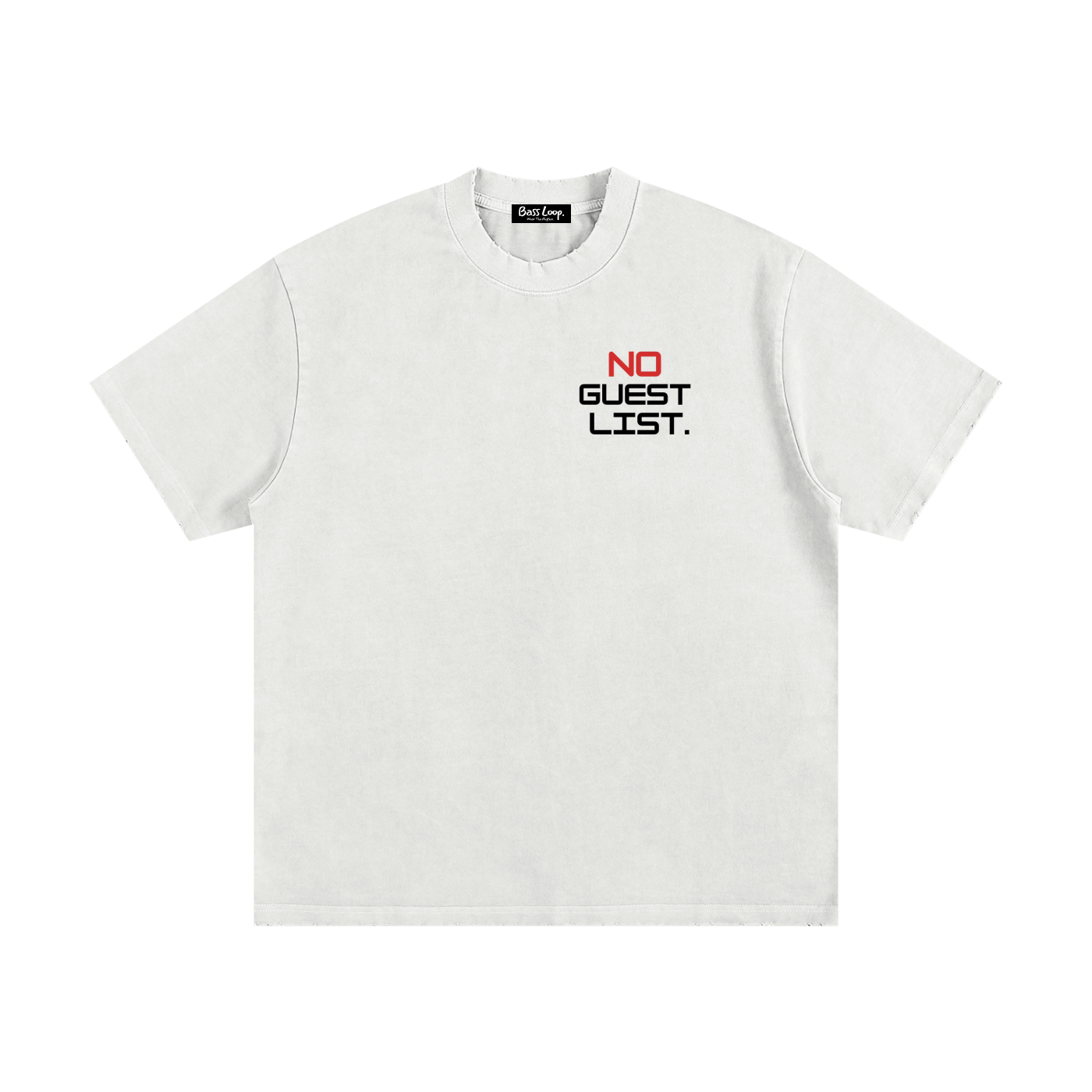 Bassloop. X Fat Worm Records No Guest List Tee